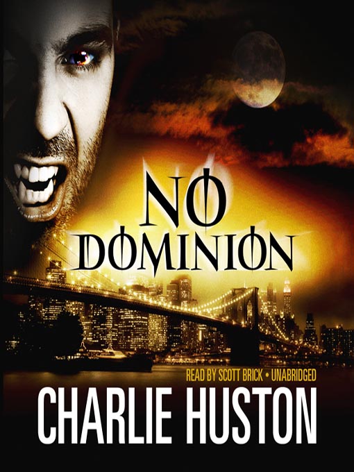 Title details for No Dominion by Charlie Huston - Available